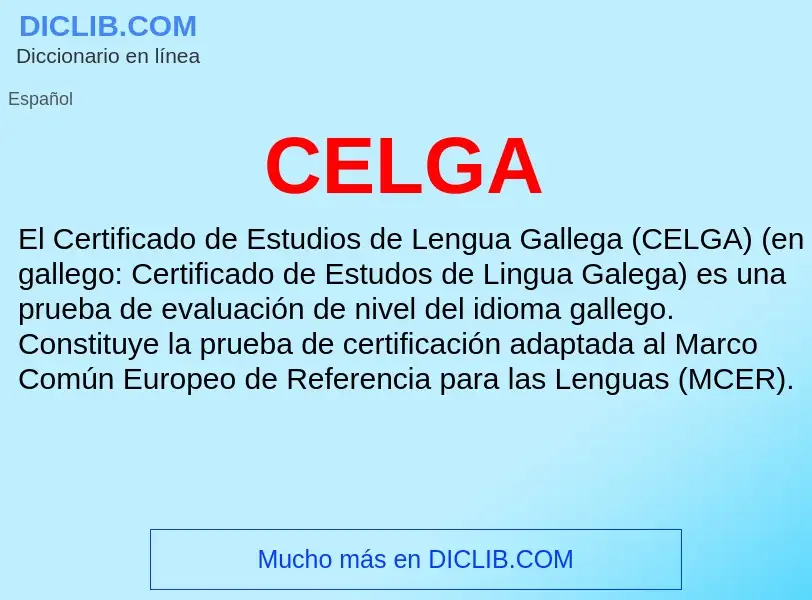 ¿Qué es CELGA? - significado y definición