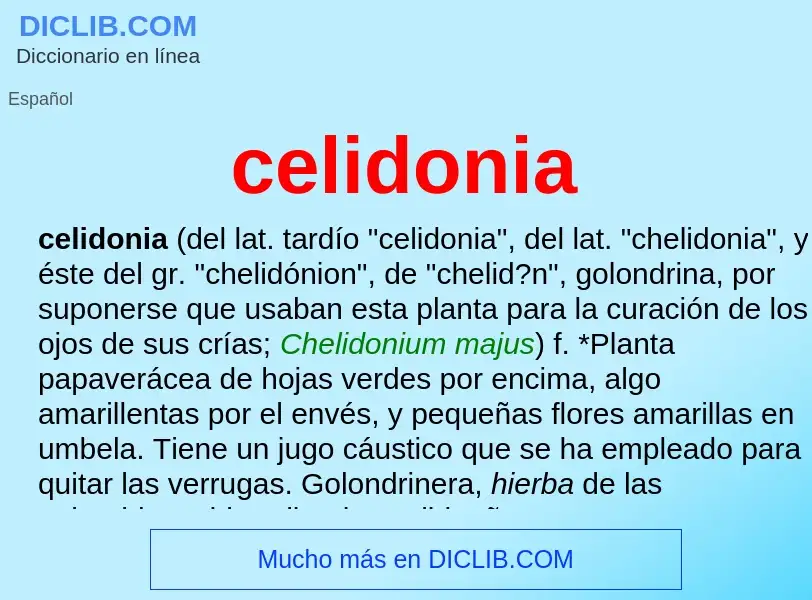 Was ist celidonia - Definition