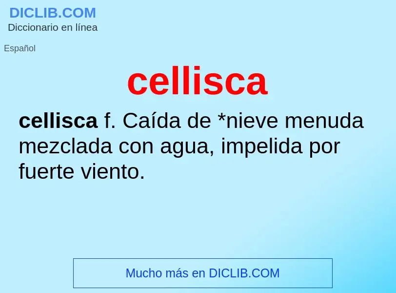 Wat is cellisca - definition