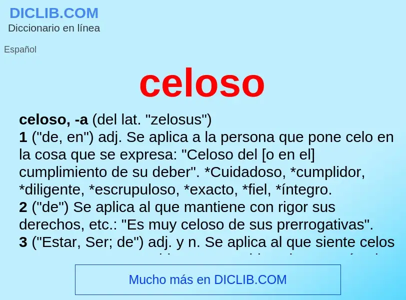 Was ist celoso - Definition