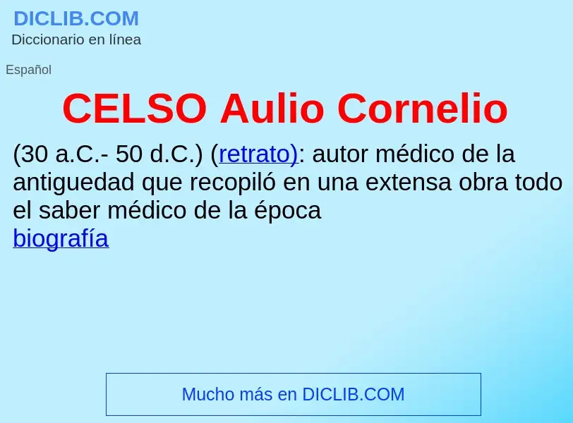 ¿Qué es CELSO Aulio Cornelio? - significado y definición