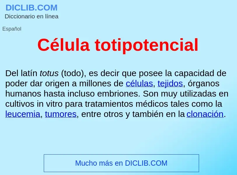 Что такое Célula totipotencial  - определение