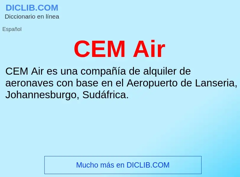 ¿Qué es CEM Air? - significado y definición