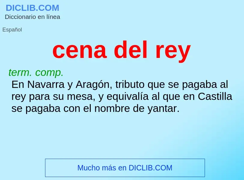 Wat is cena del rey - definition