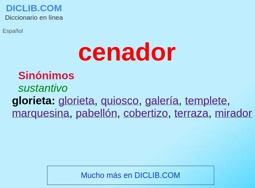 What is cenador - meaning and definition