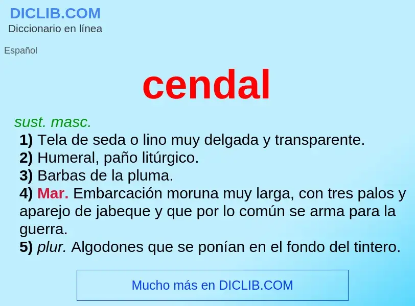 What is cendal - meaning and definition