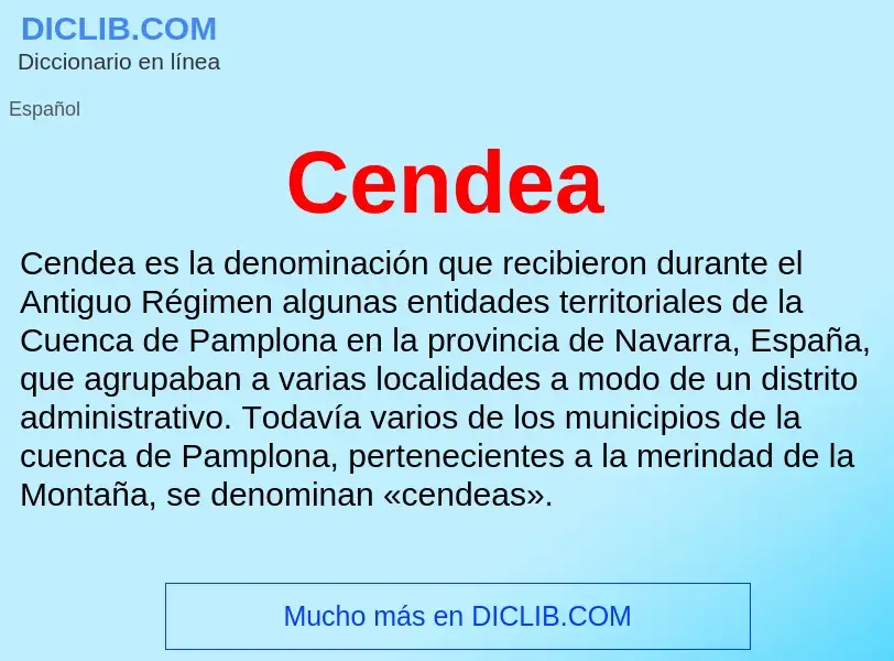 ¿Qué es Cendea? - significado y definición