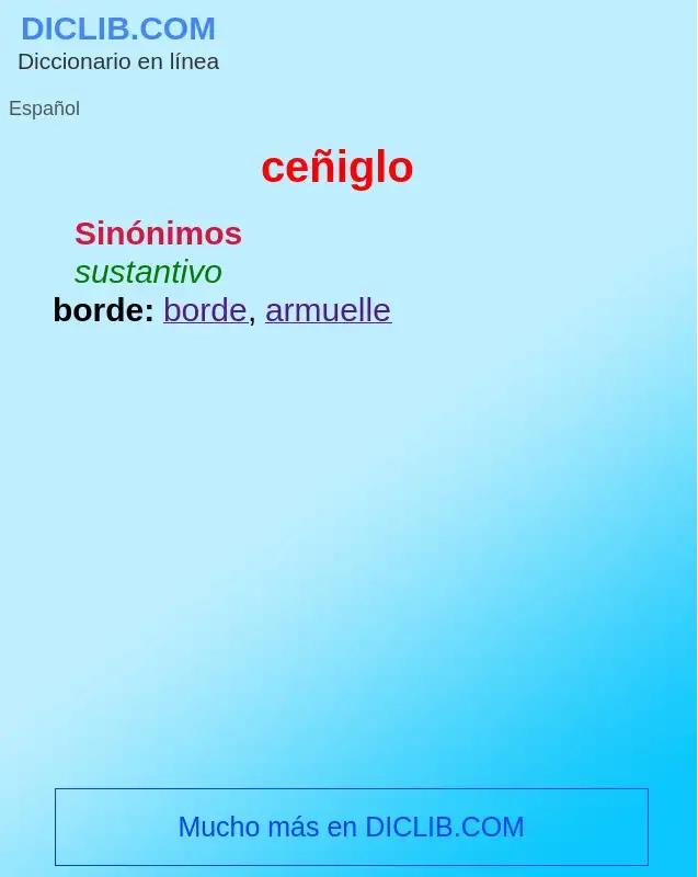 What is ceñiglo - definition
