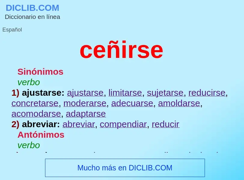 Was ist ceñirse - Definition