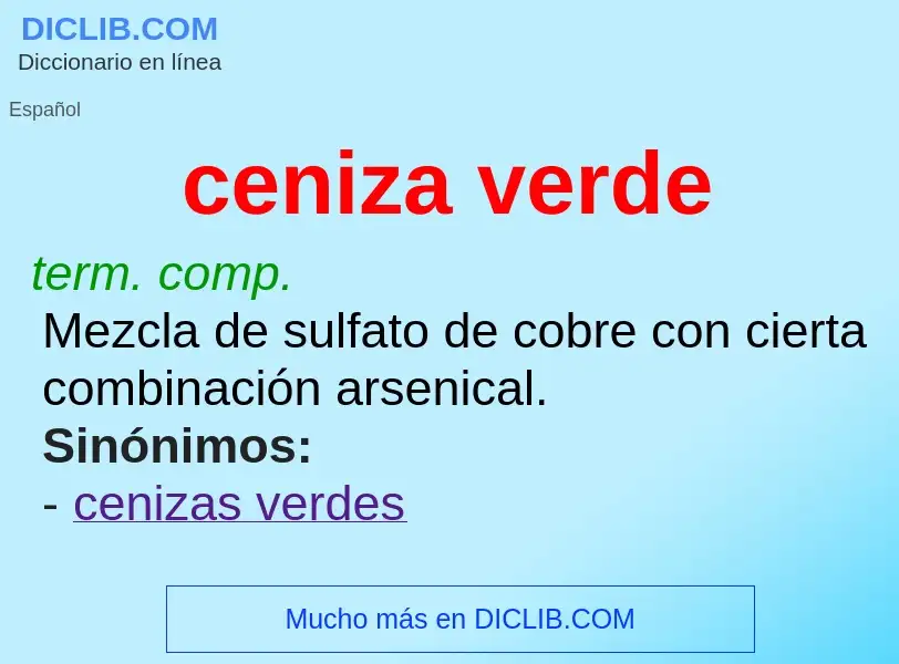 ¿Qué es ceniza verde? - significado y definición