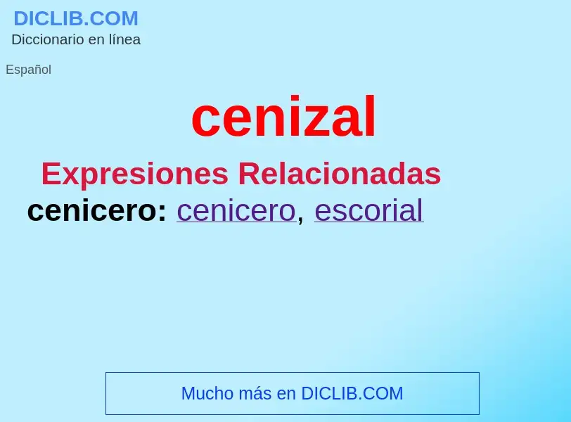 ¿Qué es cenizal? - significado y definición