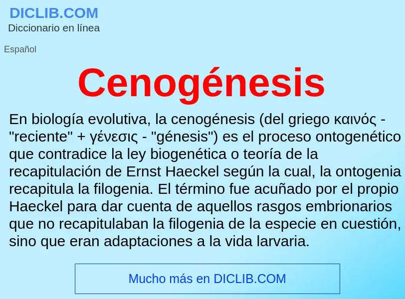 Что такое Cenogénesis - определение