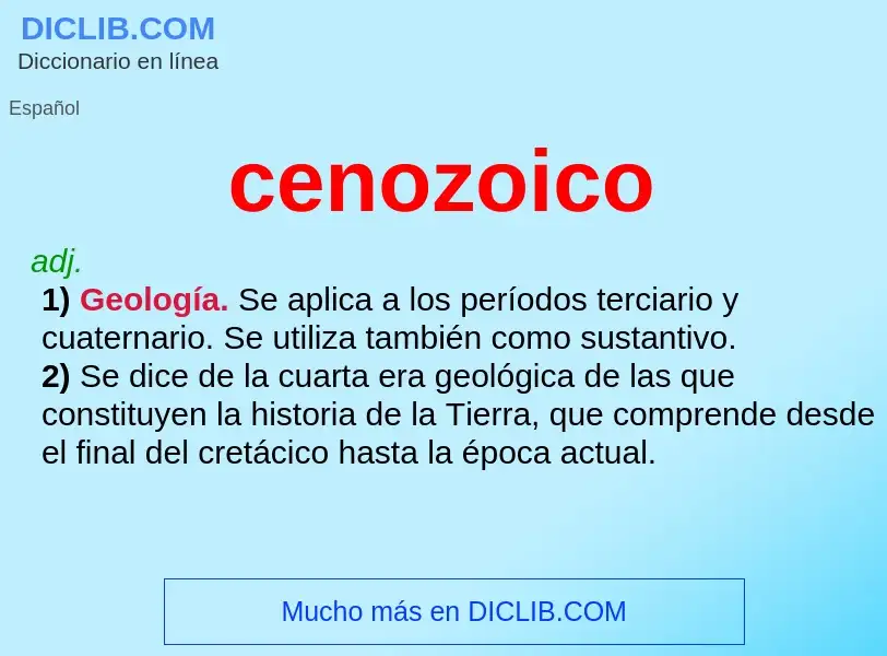 ¿Qué es cenozoico? - significado y definición