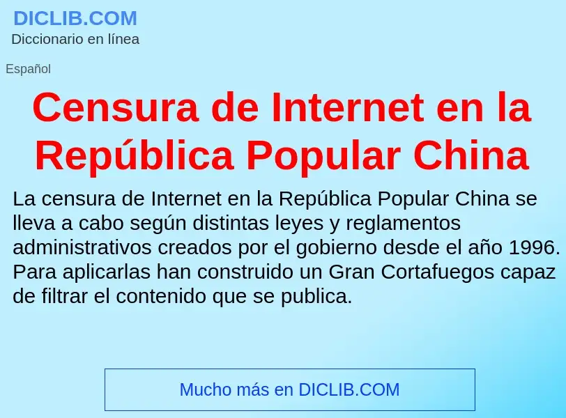 O que é Censura de Internet en la República Popular China - definição, significado, conceito