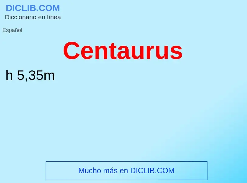 ¿Qué es Centaurus? - significado y definición