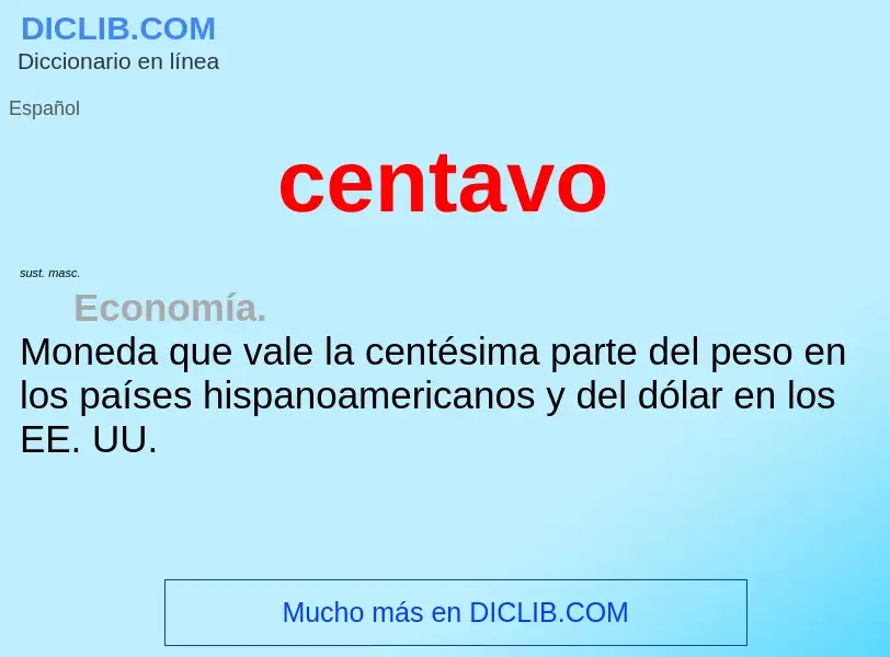 ¿Qué es centavo? - significado y definición