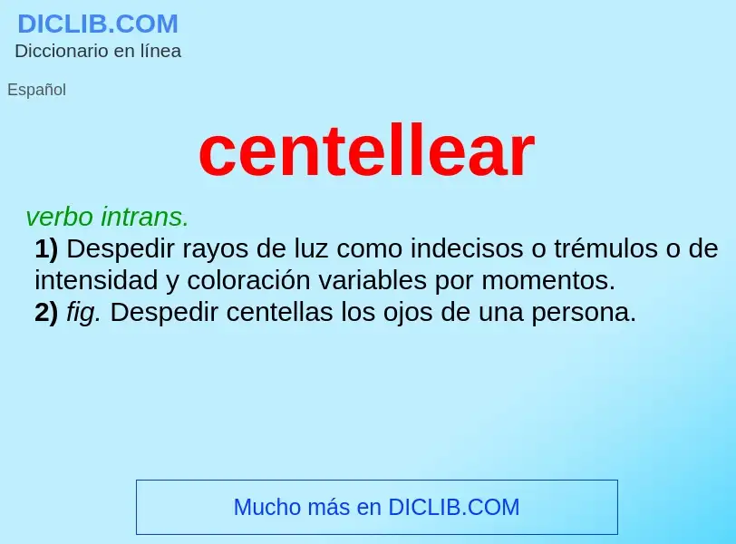 What is centellear - definition