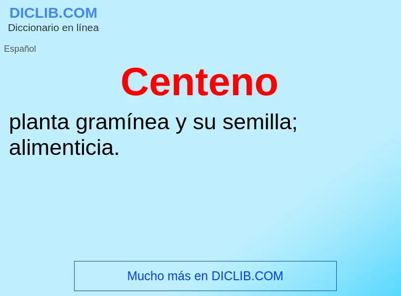 ¿Qué es Centeno? - significado y definición