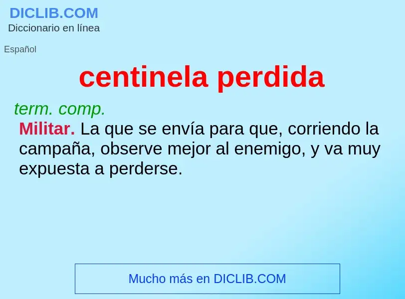 Was ist centinela perdida - Definition