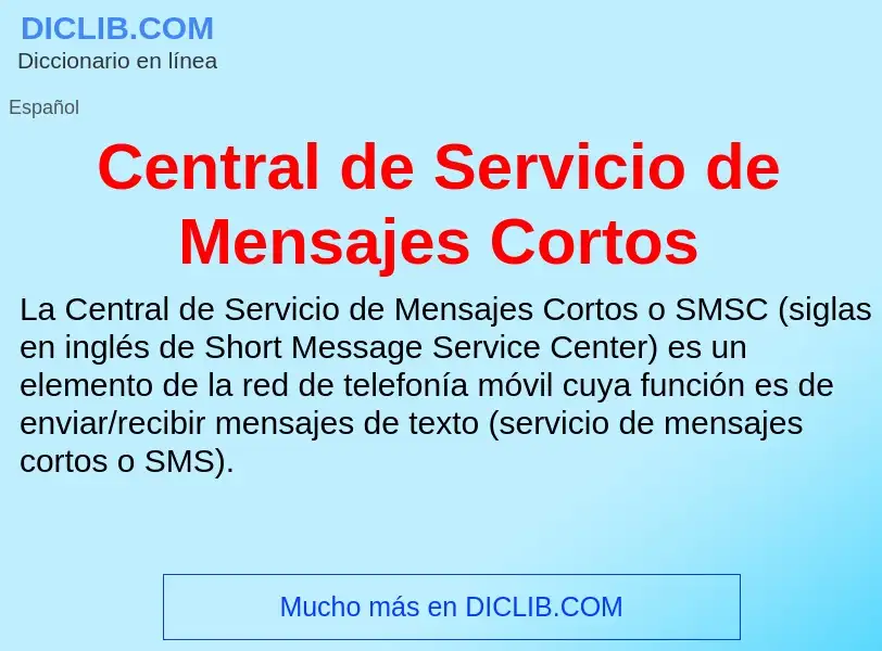 Τι είναι Central de Servicio de Mensajes Cortos - ορισμός