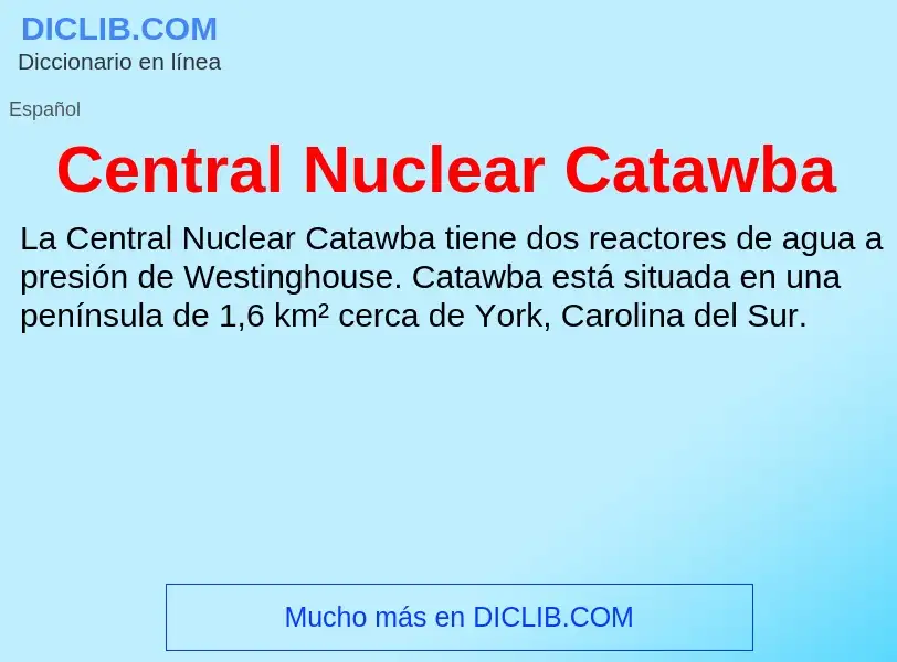 Qu'est-ce que Central Nuclear Catawba - définition