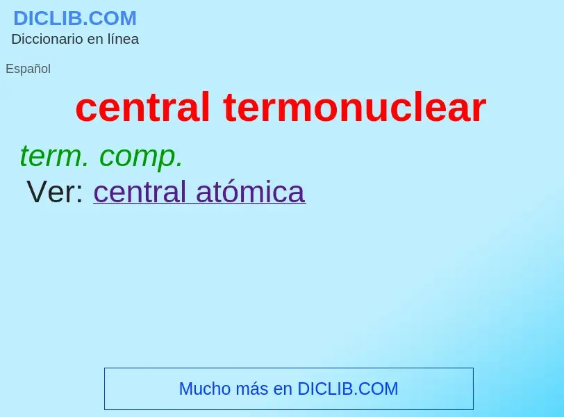 What is central termonuclear - definition