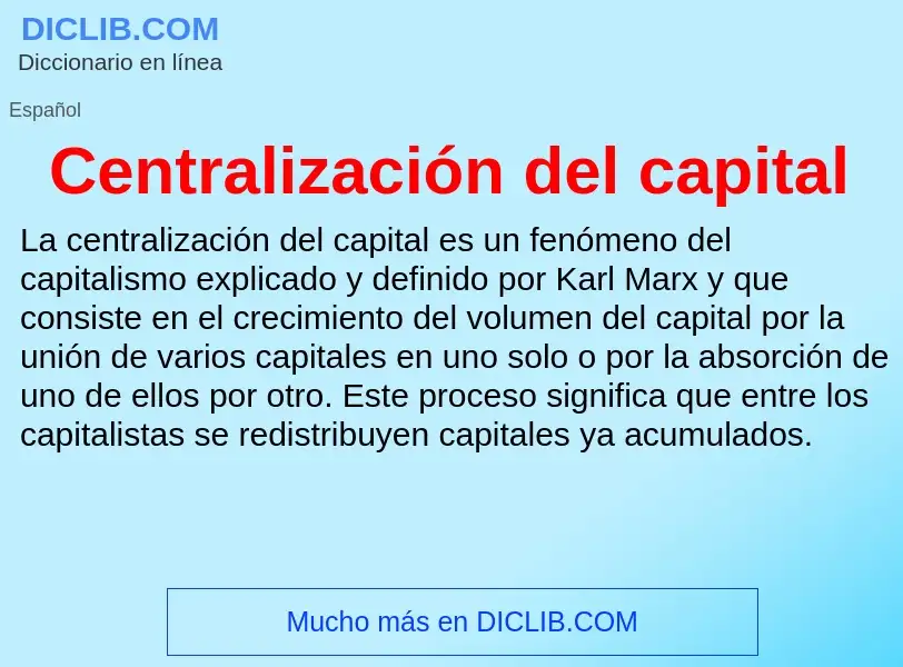 ¿Qué es Centralización del capital? - significado y definición