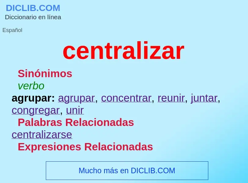 What is centralizar - definition