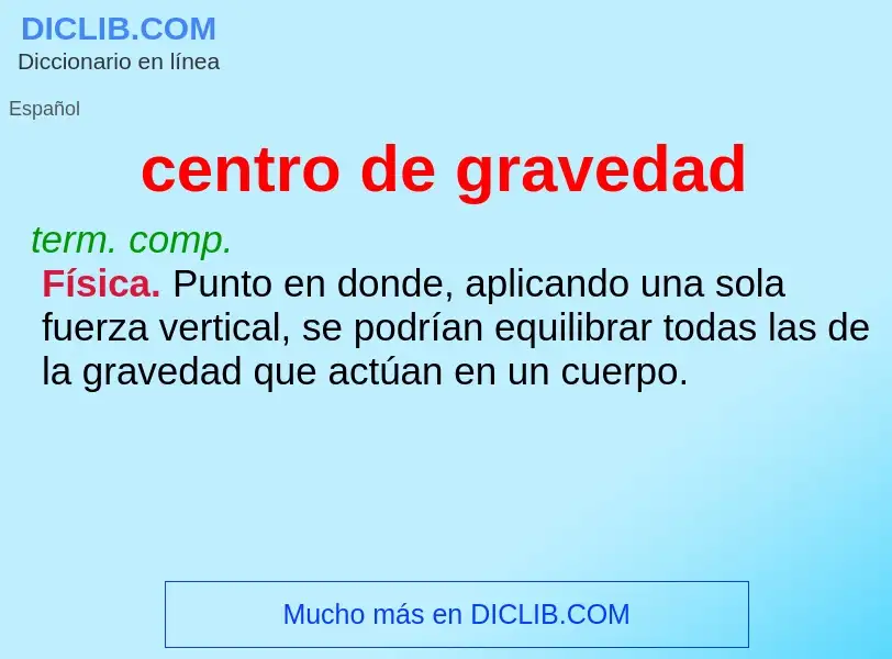 Was ist centro de gravedad - Definition