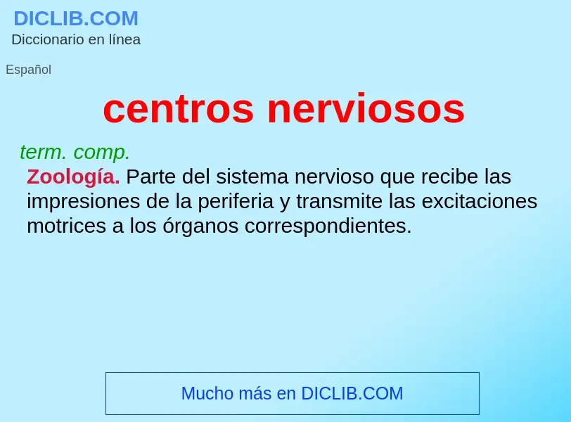 Wat is centros nerviosos - definition