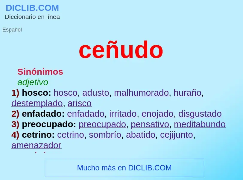 What is ceñudo - meaning and definition