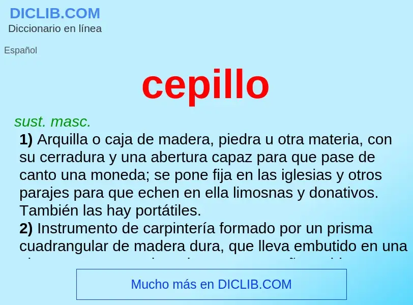 O que é cepillo - definição, significado, conceito