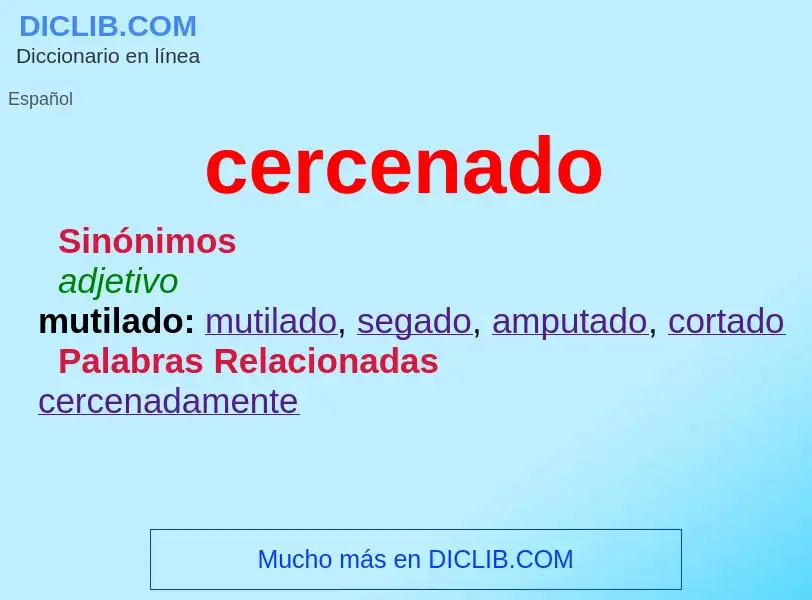 ¿Qué es cercenado? - significado y definición