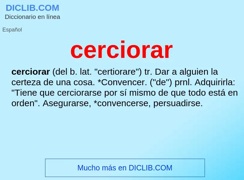 What is cerciorar - definition