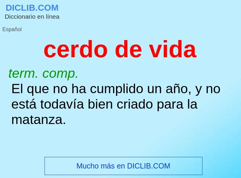 ¿Qué es cerdo de vida? - significado y definición