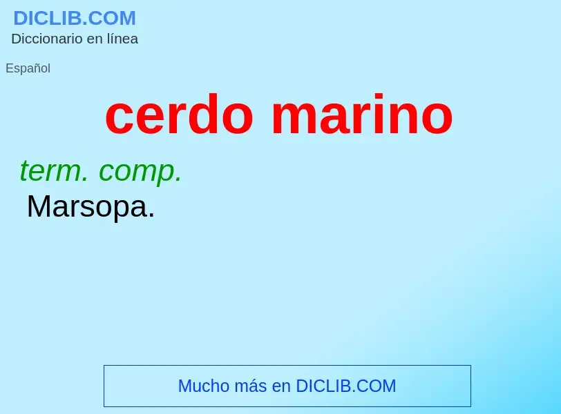 What is cerdo marino - definition