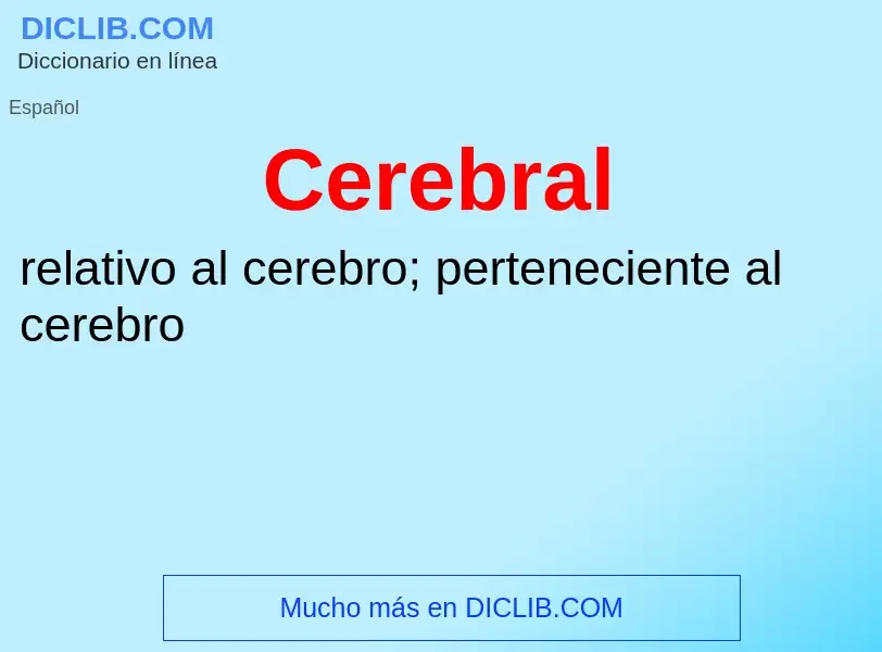 What is Cerebral - definition