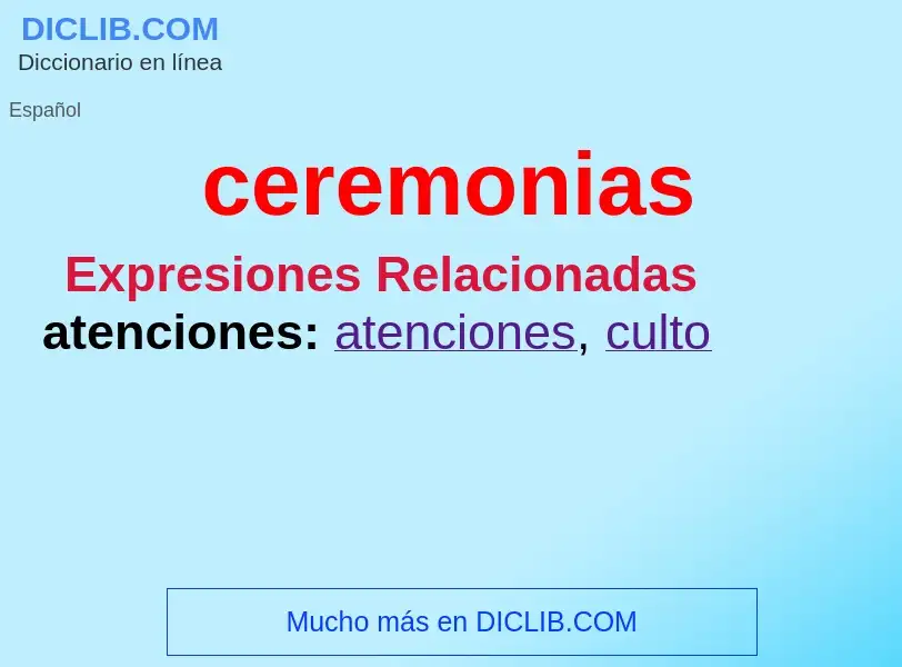 What is ceremonias - meaning and definition