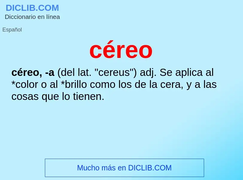 Wat is céreo - definition