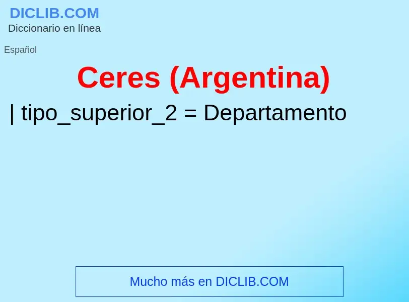 ¿Qué es Ceres (Argentina)? - significado y definición