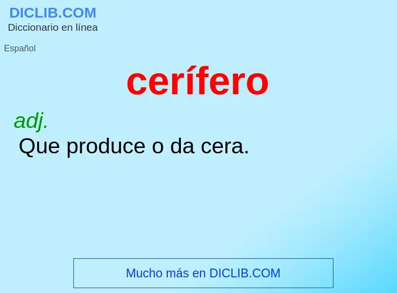 What is cerífero - definition