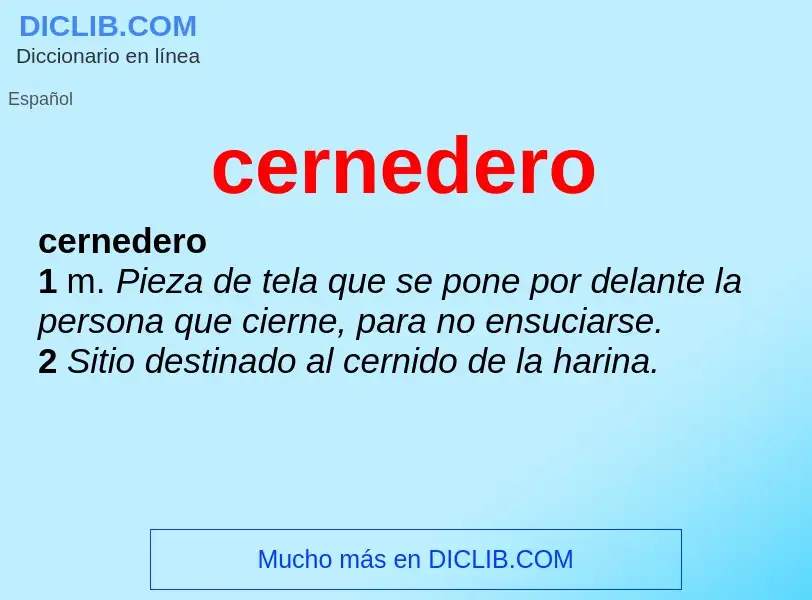 What is cernedero - meaning and definition