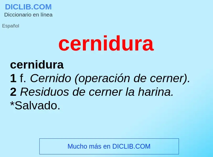 ¿Qué es cernidura? - significado y definición