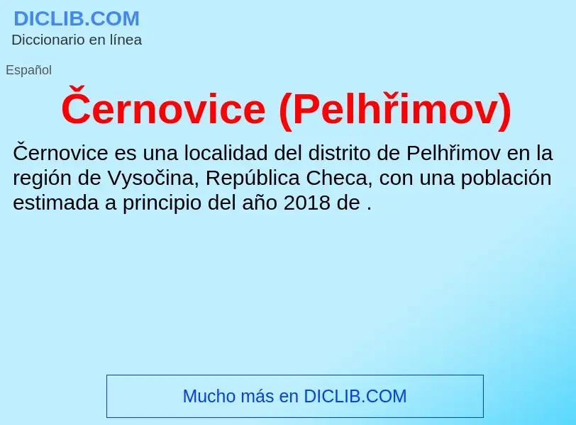 Che cos'è Černovice (Pelhřimov) - definizione