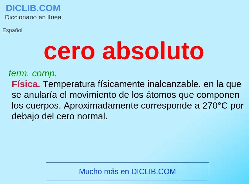 Wat is cero absoluto - definition