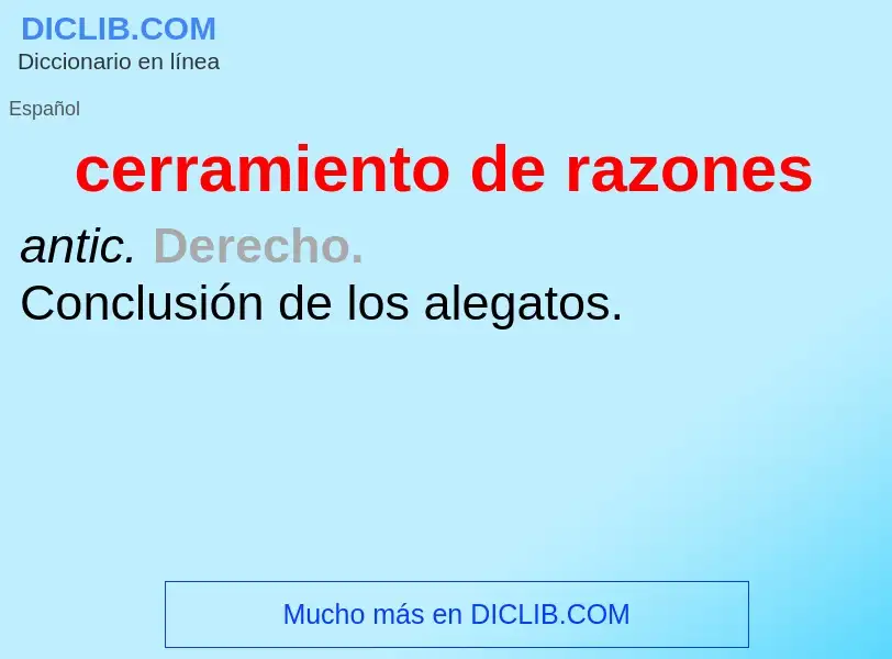 ¿Qué es cerramiento de razones? - significado y definición