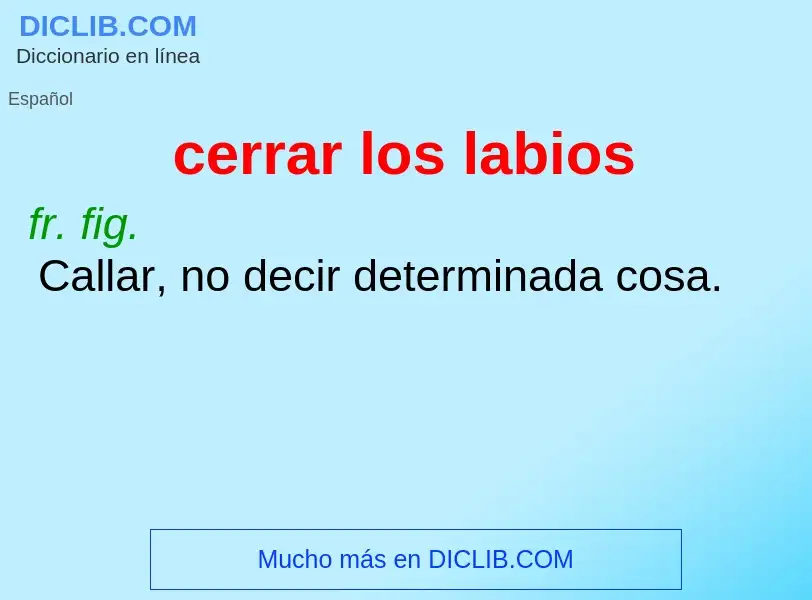 O que é cerrar los labios - definição, significado, conceito