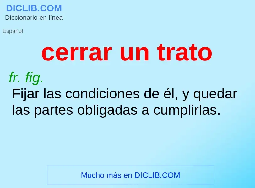 What is cerrar un trato - definition