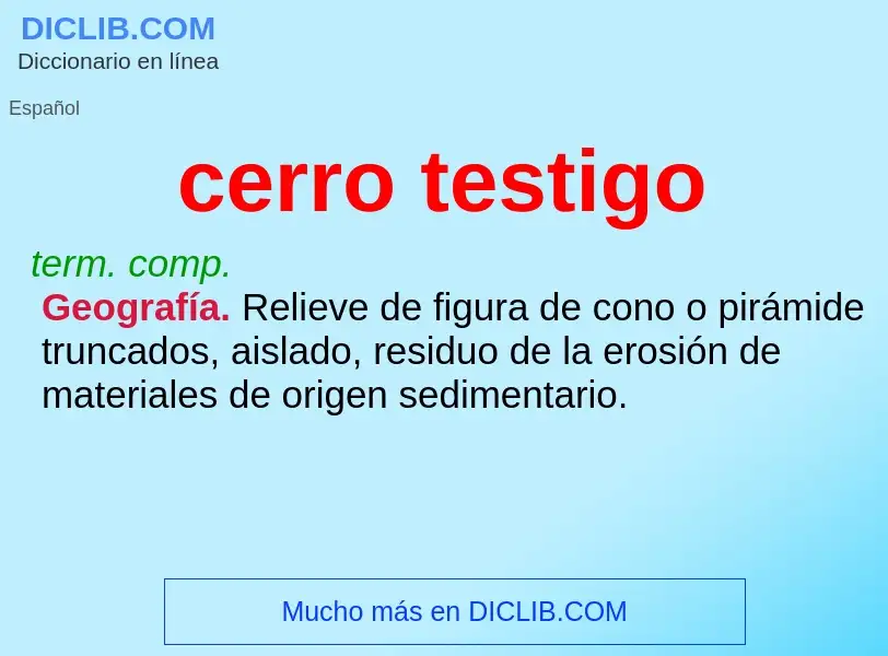 O que é cerro testigo - definição, significado, conceito