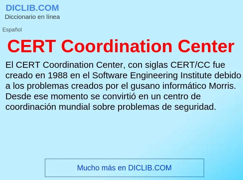 ¿Qué es CERT Coordination Center? - significado y definición